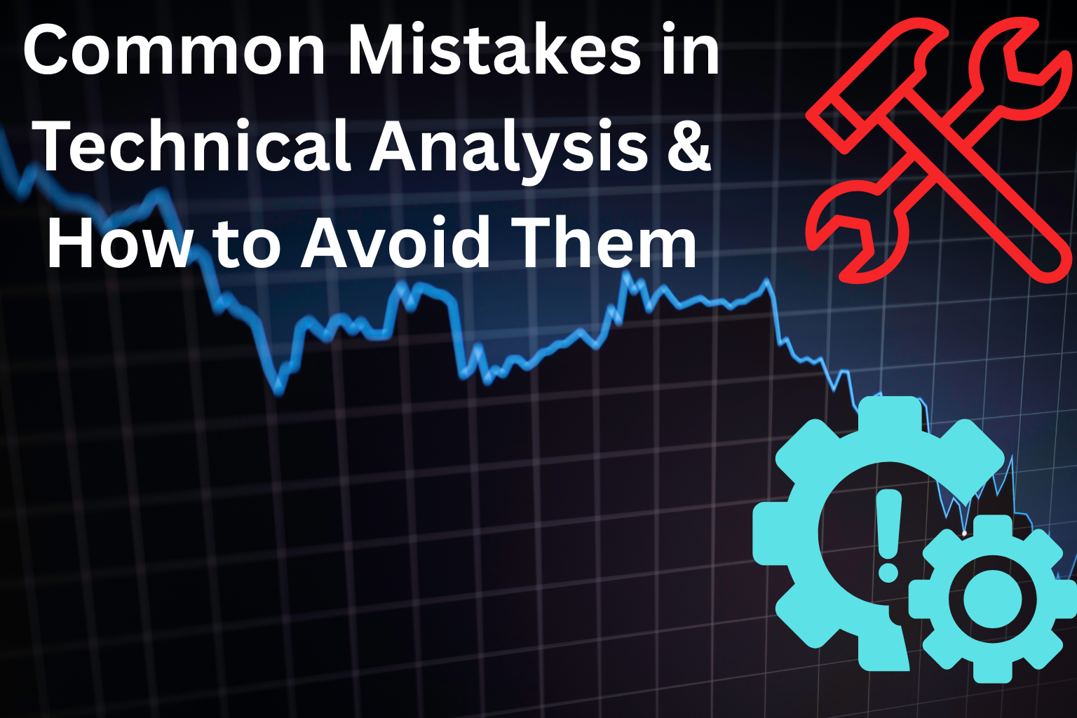 technical analysis mistakes